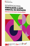 Estatísticas para Fortalecer a Ação Sindical na Educação