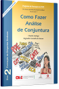 Eixo 02 - Fascículo 03 - Como Fazer Análise de Conjuntura