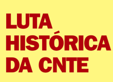 A luta histórica da CNTE