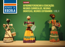 Nova edição da Revista Retratos da Escola aborda afrorreferenciamento e o novo PNE