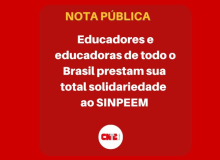 Educadores e educadoras de todo o Brasil prestam sua total solidariedade ao SINPEEM